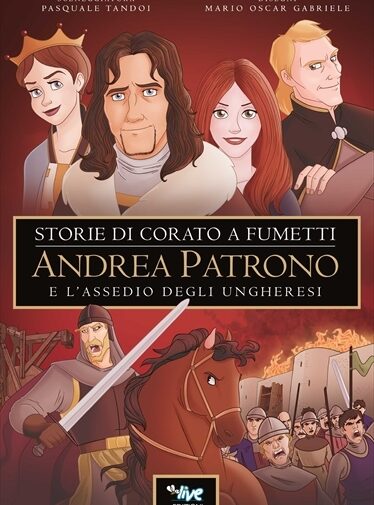 La copertina del volume "Andrea Patrono e l'assedio degli ungheresi"